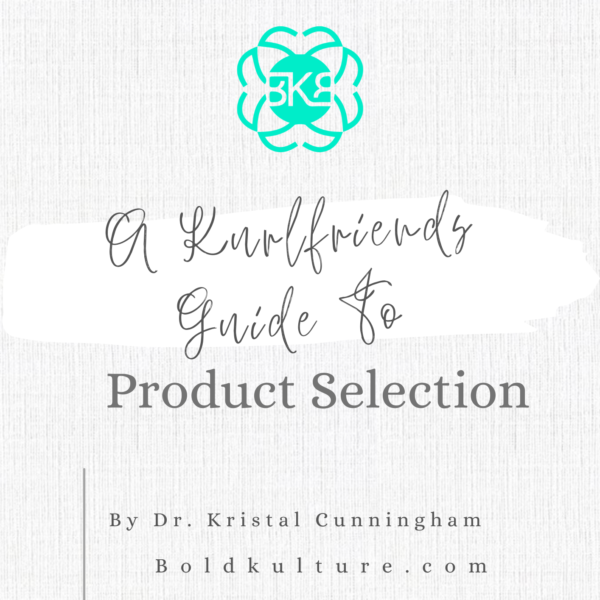 A Kurlfriend's Guide To Product Selection
