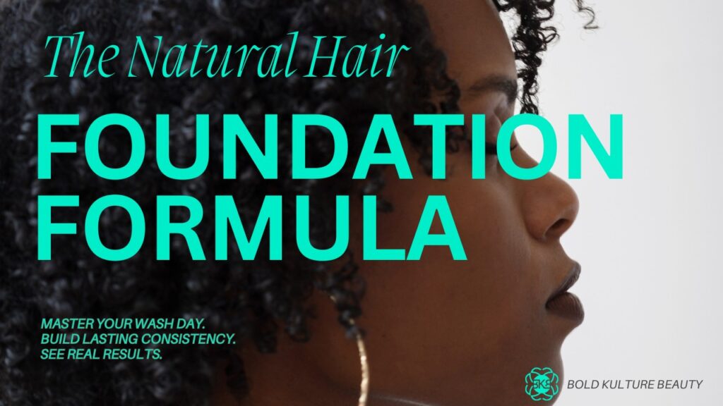 The natural hair foundation formula