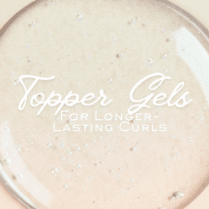 Topper Gels